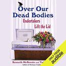 Over Our Dead Bodies by Kenneth McKenzie