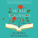 Small Blessings by Martha Woodroof