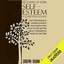Recovery of Your Self Esteem by Carolynn Hillman