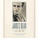 James Dean: Little Boy Lost by Joe Hyams