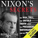 Nixon's Secrets by Roger Stone
