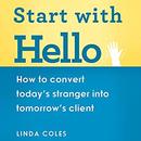 Start with Hello by Linda Coles