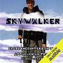 Skywalker: Close Encounters on the Appalachian Trail by Bill Walker