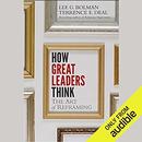How Great Leaders Think by Lee G. Bolman