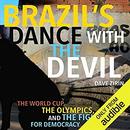 Brazil's Dance with the Devil by Dave Zirin