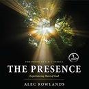 The Presence: Experiencing More of God by Alec Rowlands