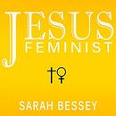 Jesus Feminist by Sarah Bessey