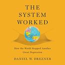 The System Worked by Daniel W. Drezner