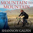 Mountain to Mountain by Shannon Galpin
