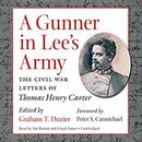 A Gunner in Lee's Army by Graham Dozier