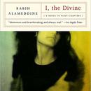 I, The Divine: A Novel in First Chapters by Rabih Alameddine