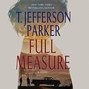 Full Measure by T. Jefferson Parker