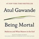 Being Mortal: Medicine and What Matters in the End by Atul Gawande