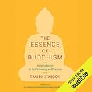 Essence of Buddhism by Traleg Kyabgon