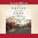 An Empire on the Edge by Nick Bunker