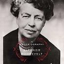 Autobiography of Eleanor Roosevelt by Eleanor Roosevelt