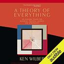 Theory of Everything by Ken Wilber