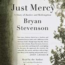Just Mercy: A Story of Justice and Redemption by Bryan Stevenson