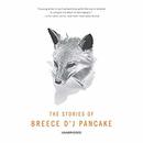 The Stories of Breece D'J Pancake by Breece D'J Pancake