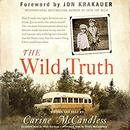 The Wild Truth by Carine McCandless