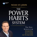 The Power Habits System by Noah St. John