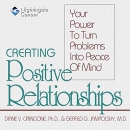 Creating Positive Relationships by Gerald Jampolsky