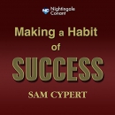 Making a Habit of Success by Samuel Cypert