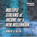 Multiple Streams of Income for a New Millennium by Robert G. Allen