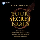 Your Secret Brain by Paula Oleska