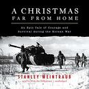 A Christmas Far From Home by Stanley Weintraub