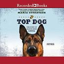 Top Dog: The Story of Marine Hero Lucca by Maria Goodavage