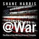 War: The Rise of the Military-Internet Complex by Shane Harris