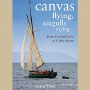 Canvas Flying, Seagulls Crying by Justin Tyers