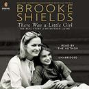There Was a Little Girl by Brooke Shields