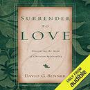 Surrender to Love by David G. Benner