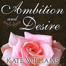 Ambition and Desire by Kate Williams