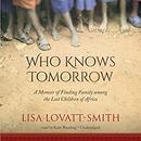 Who Knows Tomorrow by Lisa Lovatt-Smith