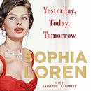 Yesterday, Today, Tomorrow by Sophia Loren