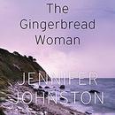 The Gingerbread Woman by Jennifer Johnston