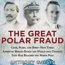 The Great Polar Fraud by Anthony Galvin