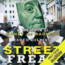 Street Freak: Money and Madness at Lehman Brothers by Jared Dillian
