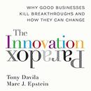 The Innovation Paradox by Tony Davila