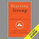 Starting Strong: A Mentoring Fable by Lois J. Zachary