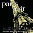 Paris Noir by Aurelien Masson