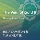 The Vein of Gold II: The Kingdom of Sound by Julia Cameron