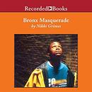 Bronx Masquerade by Nikki Grimes