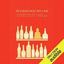 The Buddha Walks into a Bar... by Lodro Rinzler