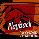 Playback by Raymond Chandler