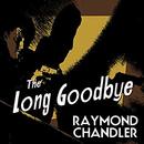 The Long Goodbye by Raymond Chandler