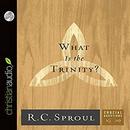 What Is the Trinity? by R.C. Sproul